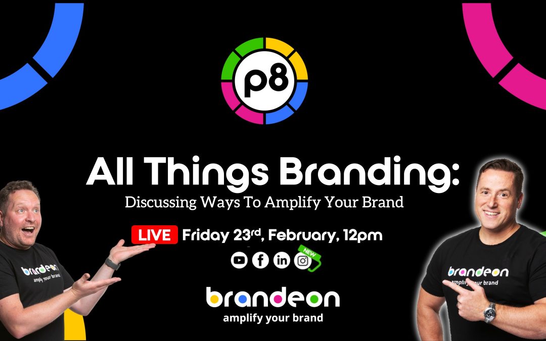 All Things Branding – Discussing Ways To Amplify Your Brand