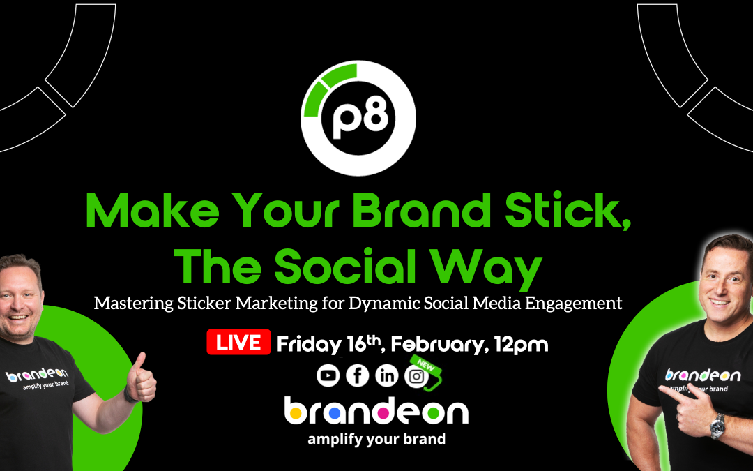 Make Your Brand Stick, The Social Way